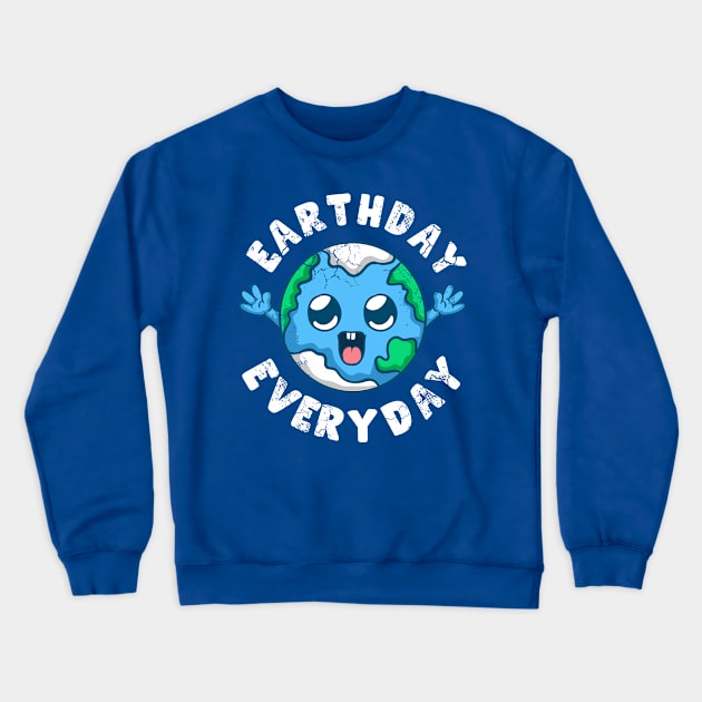 Earthday Everyday Earth Environment Climate Change Crewneck Sweatshirt by E